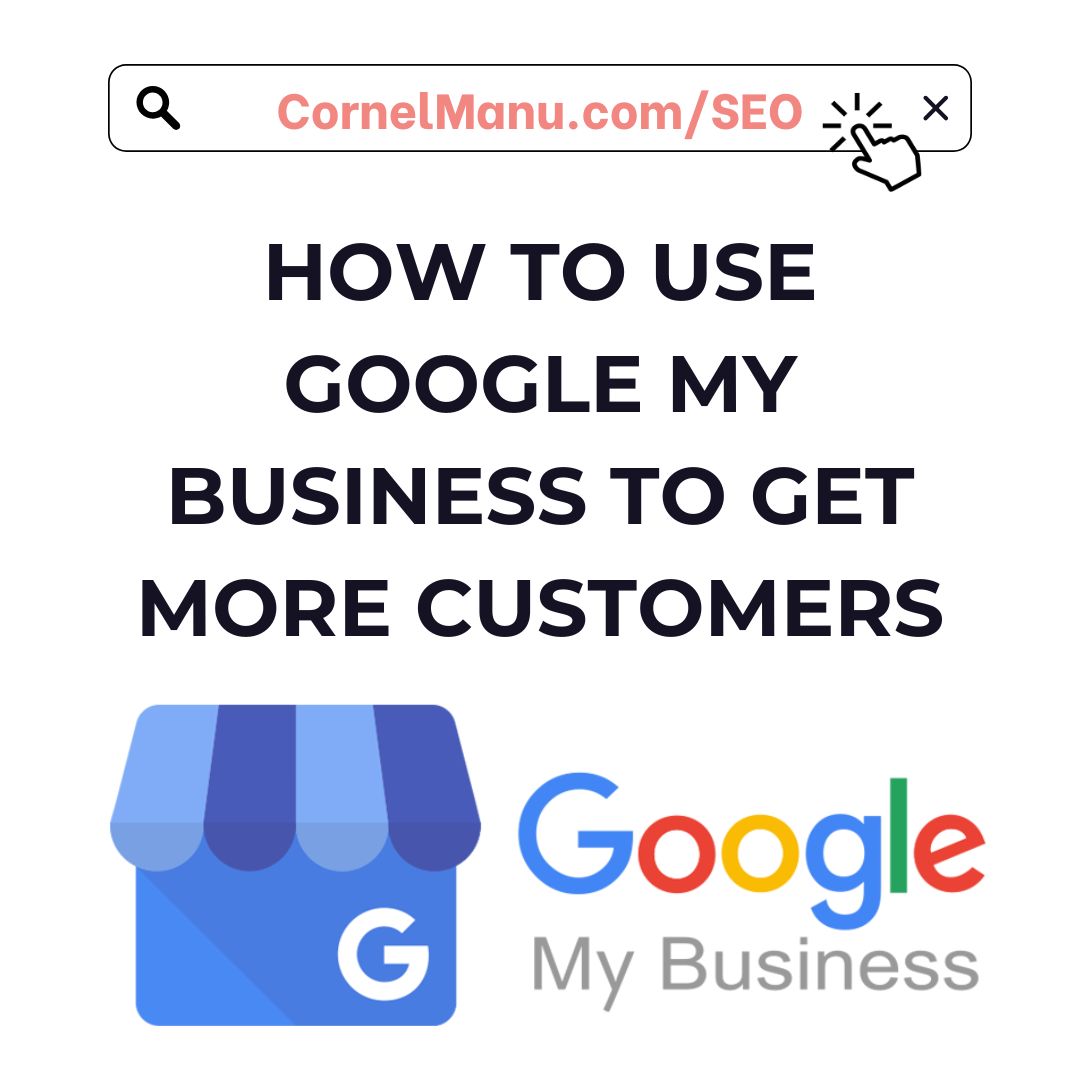 How to Use Google My Business to Get More Customers