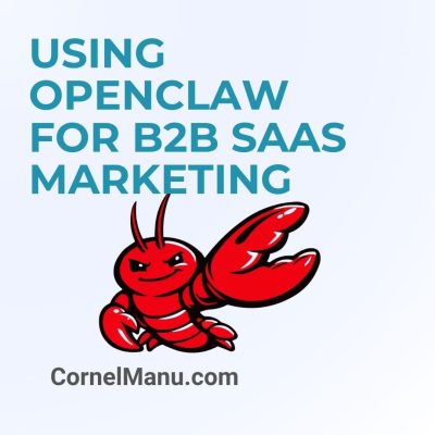 Using OpenClaw for B2B SaaS Marketing
