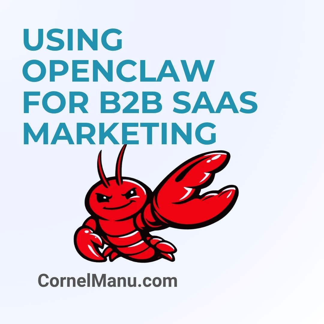 Using OpenClaw for B2B SaaS Marketing